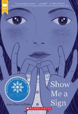 Show Me a Sign (Scholastic Gold) by Lezotte, Ann Clare