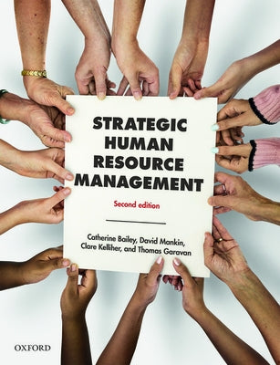 Strategic Human Resource Management by Bailey, Catherine