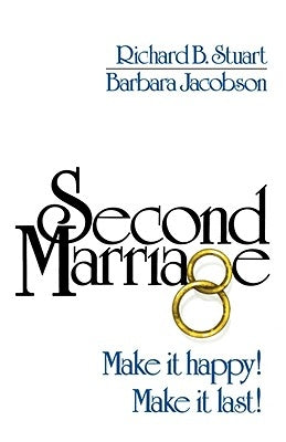 Second Marriage by Stuart, Richard B.