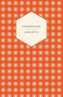 Chamber Music by Joyce, James