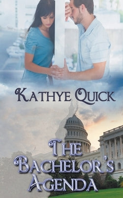 The Bachelor's Agenda by Quick, Kathye