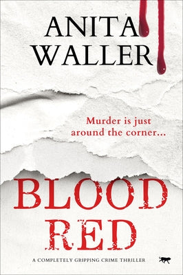 Blood Red: A Completely Gripping Crime Thriller by Waller, Anita