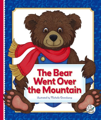 The Bear Went Over the Mountain by Dorenkamp, Michelle