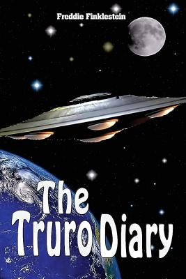 The Truro Diary: A SciFi/Fantasy Novel by Finklestein, Freddie