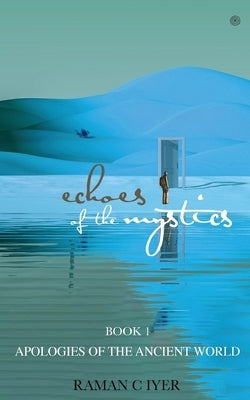 Echoes of the Mystics by Iyer, Raman C.