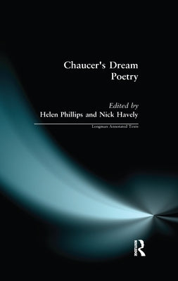 Chaucer's Dream Poetry by Phillips, Helen