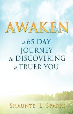 Awaken by Sparks, Shaunte' L.