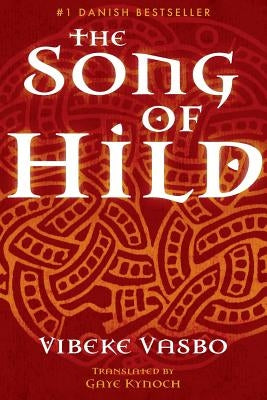 The Song of Hild by Kynoch, Gaye