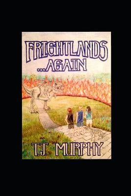 Frightlands...Again by Murphy, Tj