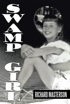 Swamp Girl by Masterson, Richard