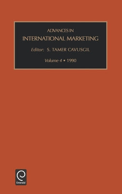 Advances in International Marketing by Cavusgil, S. Tamer