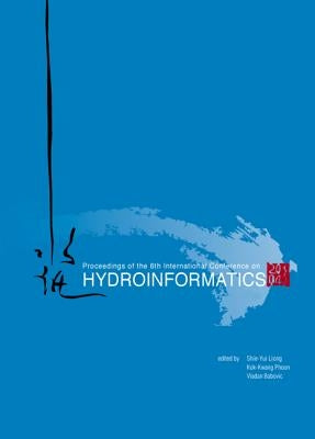 Hydroinformatics - Proceedings of the 6th International Conference (in 2 Volumes, ) [With CDROM] by Liong, Shie-Yui