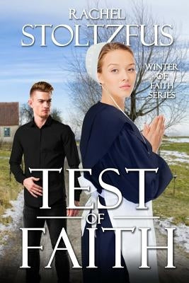 Test of Faith by Stoltzfus, Rachel