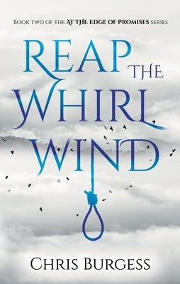 Reap the Whirlwind by Burgess, Chris