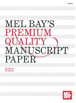 Premium Quality Manuscript Paper Ten-Stave Quire (24) by Mel Bay Publications Inc