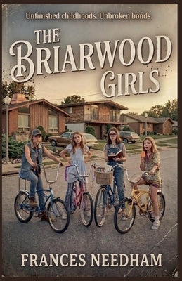 The Briarwood Girls by Needham, Frances