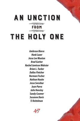 An Unction from the Holy One by Bierce, Ambrose