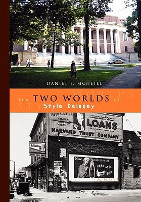 The Two Worlds of Style Delaney by Daniel F. McNeill