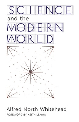 Science and the Modern World by Whitehead, Alfred North