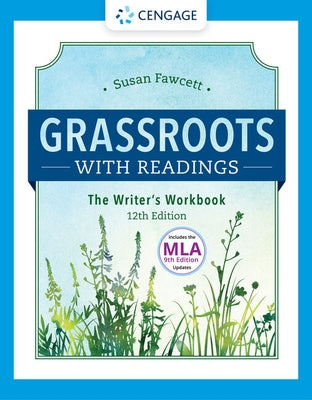 Grassroots W/ Readings: The Writer's Workbook (W/ Mla9e Updates) by Fawcett, Susan