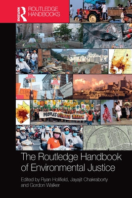 The Routledge Handbook of Environmental Justice by Holifield, Ryan