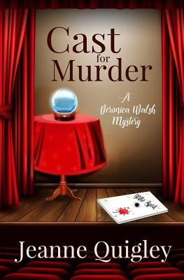 Cast for Murder by Quigley, Jeanne