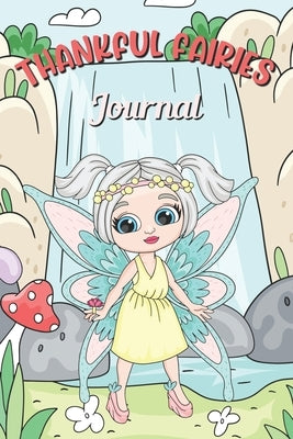 Thankful Fairies Journal: 30 Days Coloring Journal with Writing Prompt by Whitethinking, Lisara