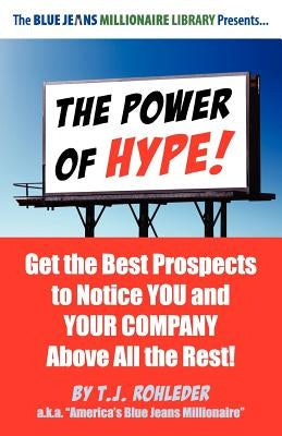 The Power of Hype! by Rohleder, T. J.