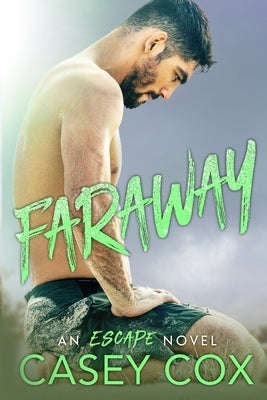 Faraway: An Escape Novel by Cox, Casey