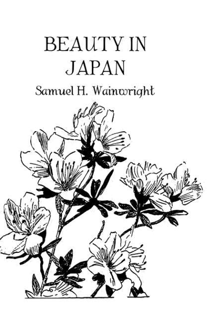 Beauty In Japan by Wainwright, Samuel H.