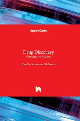 Drug Discovery: Concepts to Market by Bobbarala, Varaprasad