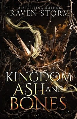 Kingdom of Ash & Bones by Storm, Raven