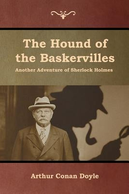 The Hound of the Baskervilles by Doyle, Arthur Conan