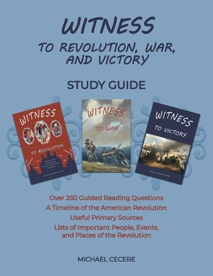 Witness to Revolution, War, and Victory Study Guide by Cecere, Michael
