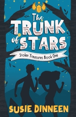 The Trunk of Stars by Dinneen, Susie