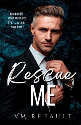 Rescue Me by Rheault, VM