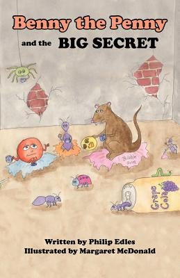 Benny the Penny and the Big Secret by Edles, Philip