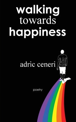 Walking Towards Happiness by Ceneri, Adric