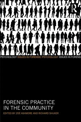 Forensic Practice in the Community by Ashmore, Zoë