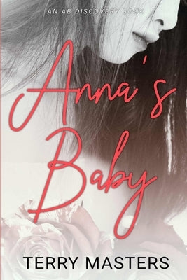 Anna's Baby: An ABDL story by Bent, Rosalie