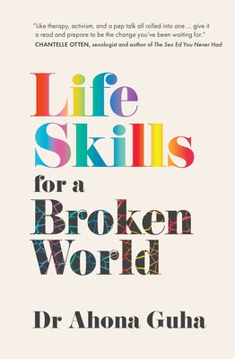 Life Skills for a Broken World by Guha, Ahona