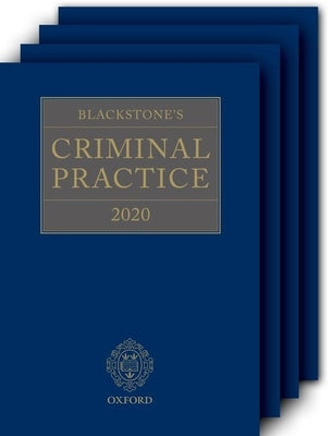 Blackstone's Criminal Practice 2020 (Book and All Supplements) by Ormerod Qc (Hon), David