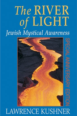 The River of Light by Kushner, Lawrence