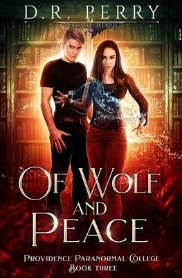 Of Wolf and Peace by Perry, D. R.