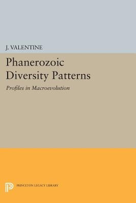 Phanerozoic Diversity Patterns: Profiles in Macroevolution by Valentine, J.
