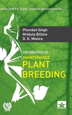 Introduction to Maintenance Plant Breeding by Singh, Phundan