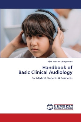 Handbook of Basic Clinical Audiology by Udaipurwala, Iqbal Hussain