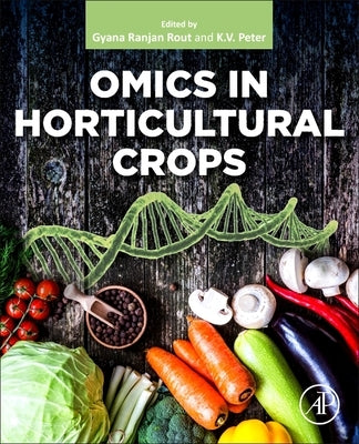 Omics in Horticultural Crops by Rout, Gyana Ranjan