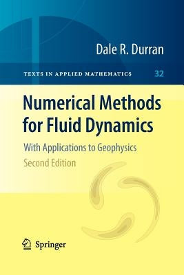 Numerical Methods for Fluid Dynamics: With Applications to Geophysics by Durran, Dale R.