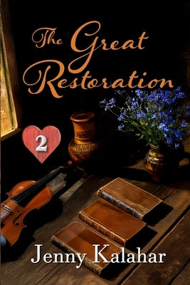 The Great Restoration by Kalahar, Jenny